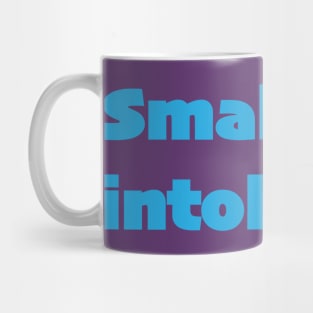 Small talk intolerant Mug